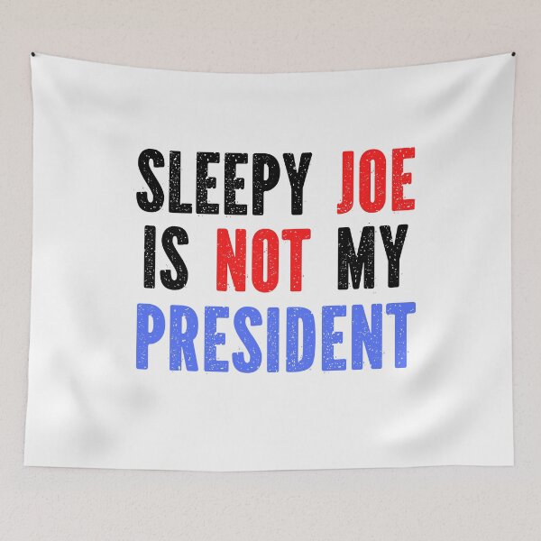 Item preview,  Sleepy Joe Is Not My President  designed and sold by labatchino10.