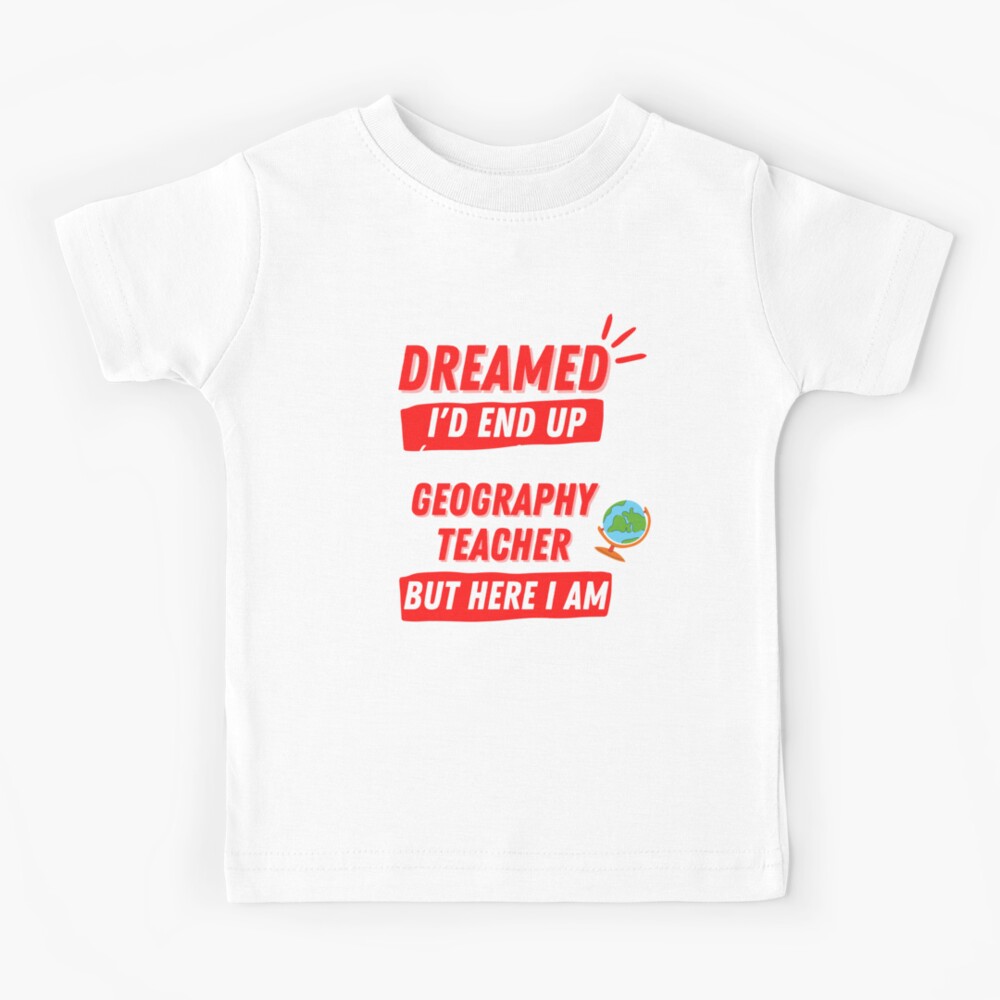"geography teacher Funny geographic meme" Kids TShirt for Sale by