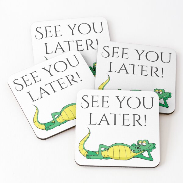 Item preview, See You Later Alligator designed and sold by 4AllTimes.