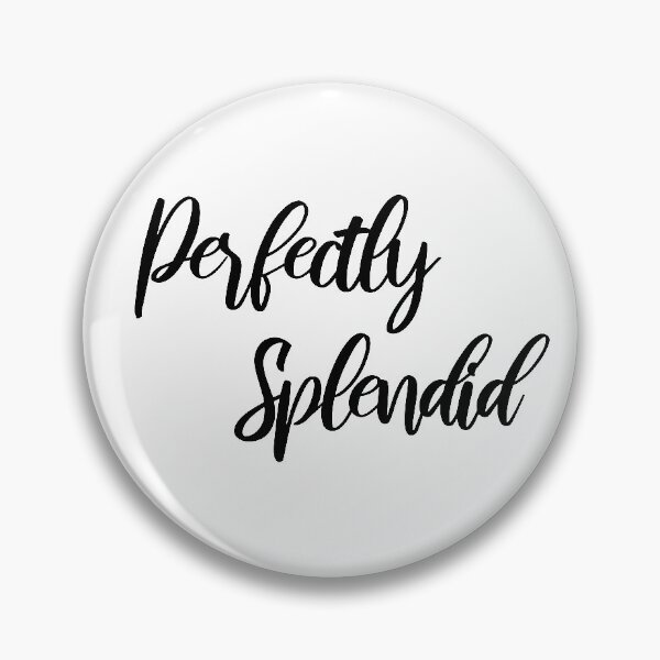 Item preview, Perfectly splendid - bly manor quote designed and sold by MeIanie.