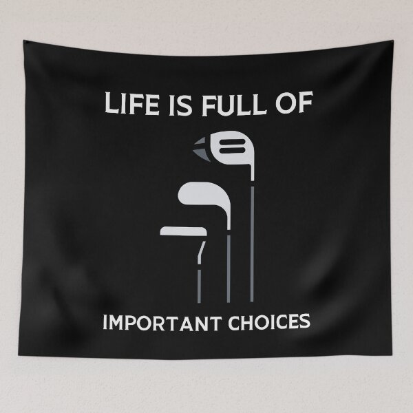 Item preview, Life Is Full Of Important Choices designed and sold by blueskygiftco.
