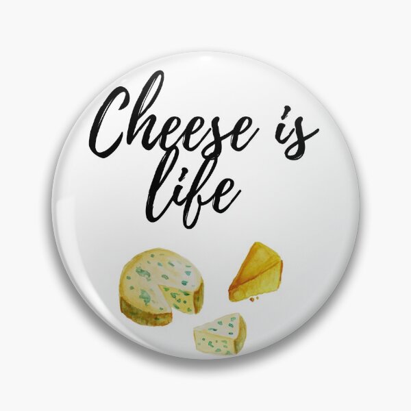 Item preview, Cheese is life designed and sold by Dinoroarrr.