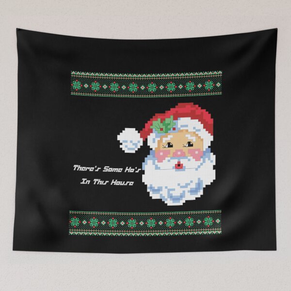 Item preview, Theres Some Hos in This House Inappropriate Christmas Santa designed and sold by TheMattDesigns.