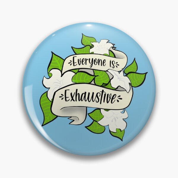 Item preview, Everyone is exhaustive designed and sold by geekartistry.