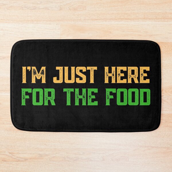 Item preview, I am just here for the food designed and sold by EmotionArt.