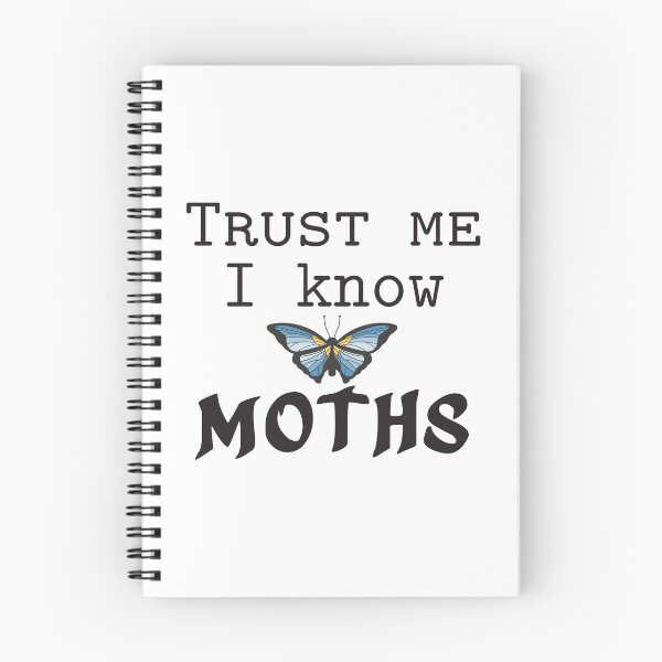 Item preview, Trust Me I Know Moths designed and sold by 4AllTimes.