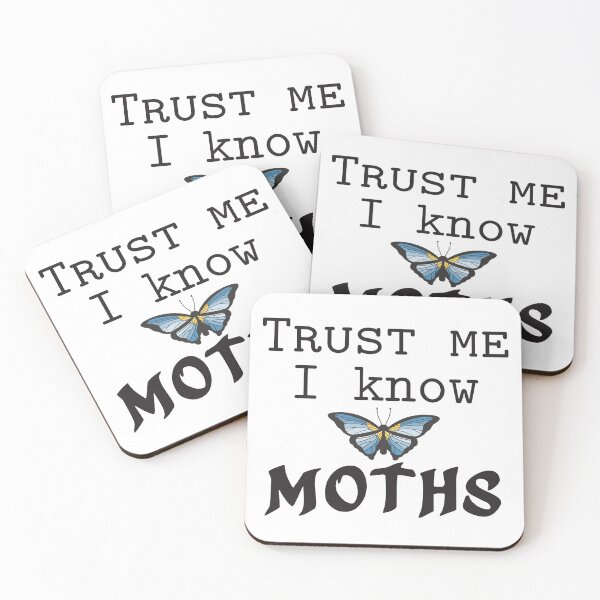 Item preview, Trust Me I Know Moths designed and sold by 4AllTimes.