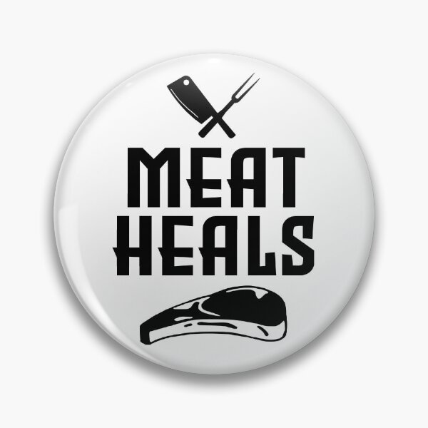 Item preview, Meat heals  designed and sold by PurrfectCorner.