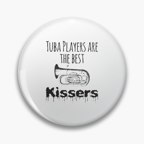 Item preview, Tuba Players Are The Best Kissers designed and sold by 4AllTimes.