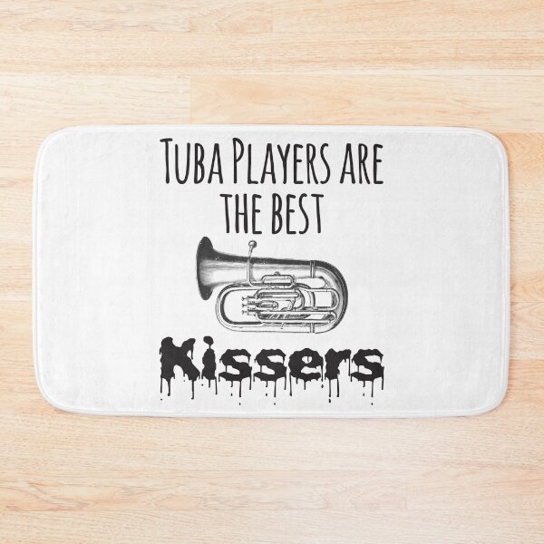 Item preview, Tuba Players Are The Best Kissers designed and sold by 4AllTimes.