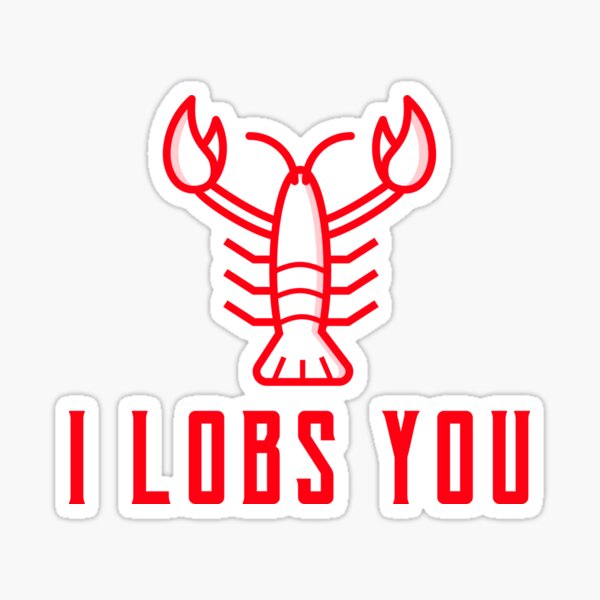 Item preview, I Lobs You designed and sold by NewBrunswickTs.