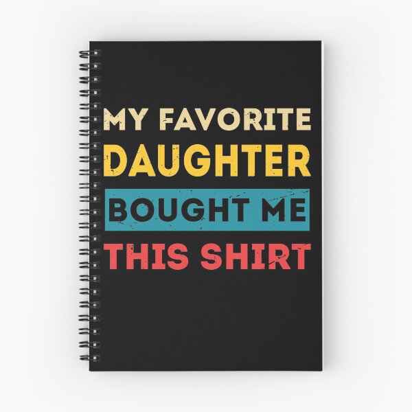 Item preview, Mens My Favorite Daughter Bought Me This Shirt Funny Dad Gift designed and sold by TheMattDesigns.