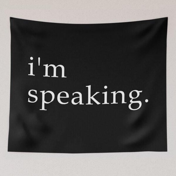 Item preview, Im Speaking designed and sold by ZenCloak.