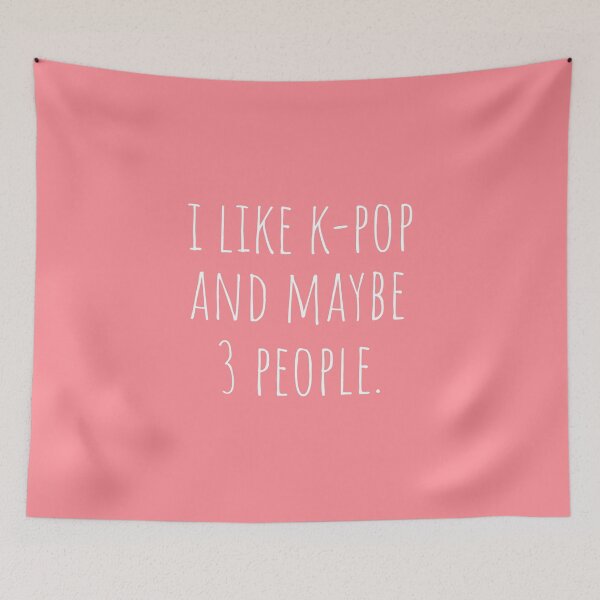 Item preview, I Like K-pop and Maybe 3 People Prettty Pink designed and sold by cutetype.