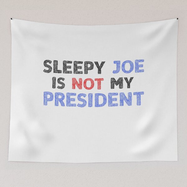 Item preview,  Sleepy Joe Is Not My President  designed and sold by labatchino10.