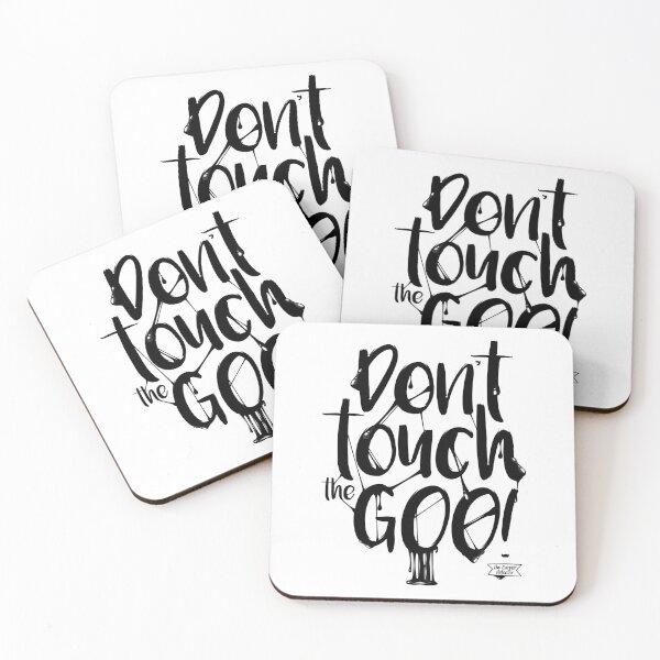 Item preview, Don't touch the goo! designed and sold by brudyr.