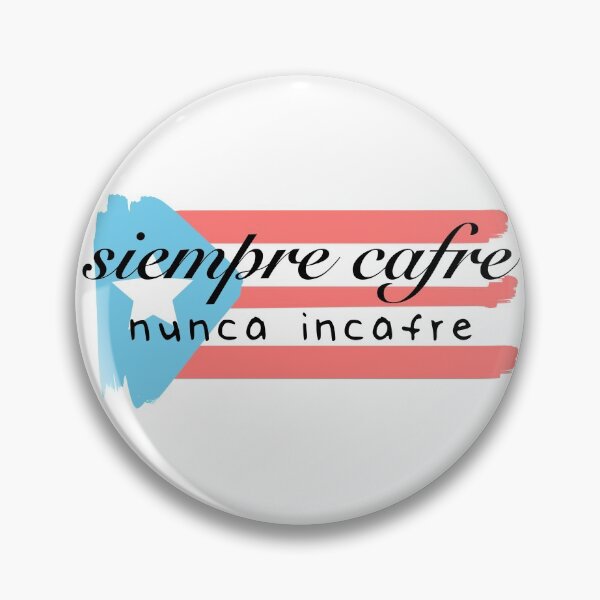 Item preview, Siempre cafre, nunca incafre Puerto Rican Slang designed and sold by Syanis Yarí Vargas González.