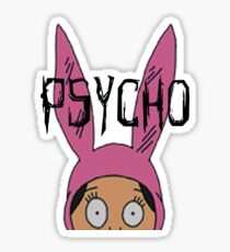 Louise "Psycho" Blecher Sticker
