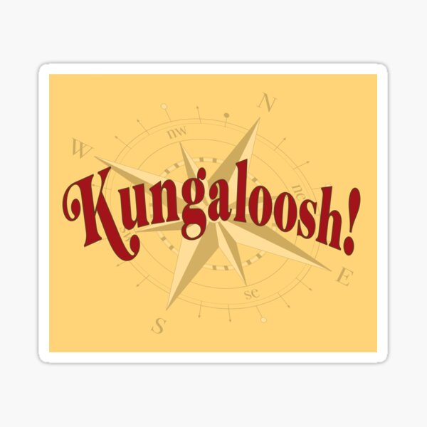 "Kungaloosh" Sticker for Sale by skipperjeff67 Redbubble