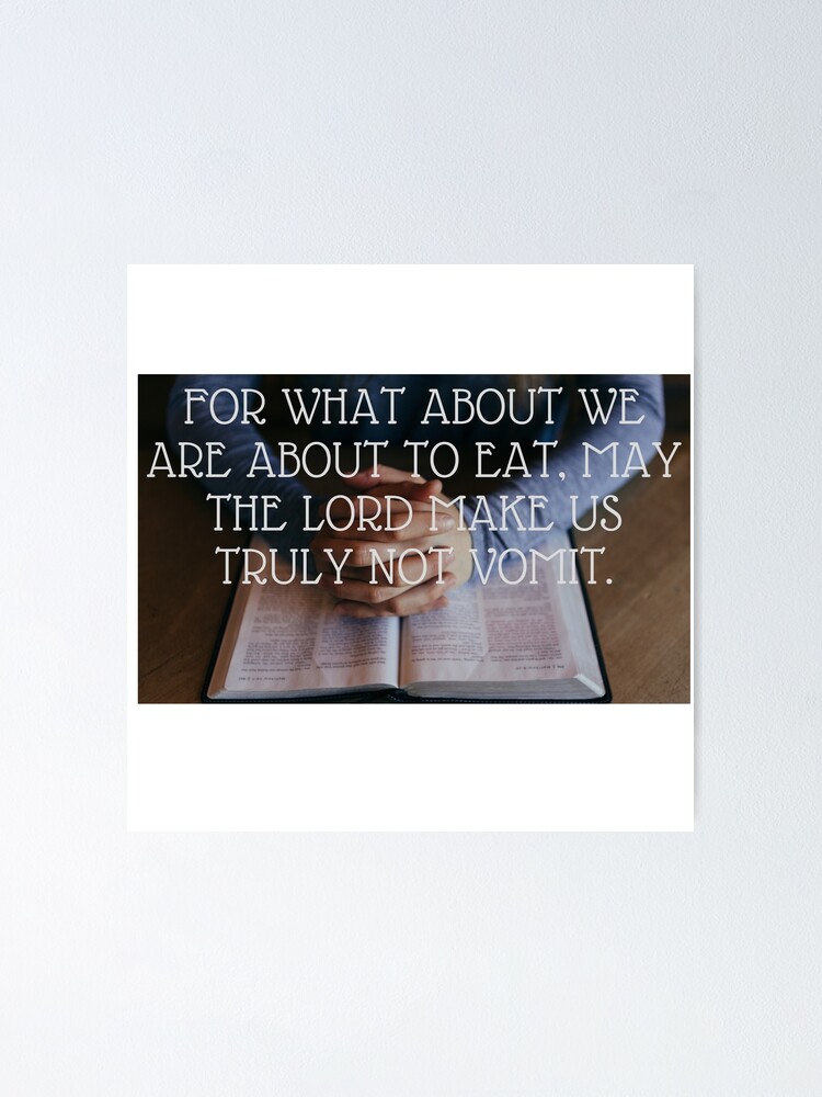 "Lord, don't make us vomit" Poster for Sale by Ramseyoneliner Redbubble