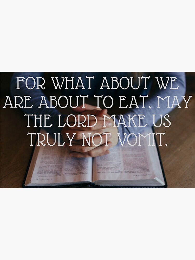 "Lord, don't make us vomit" Sticker for Sale by Ramseyoneliner Redbubble