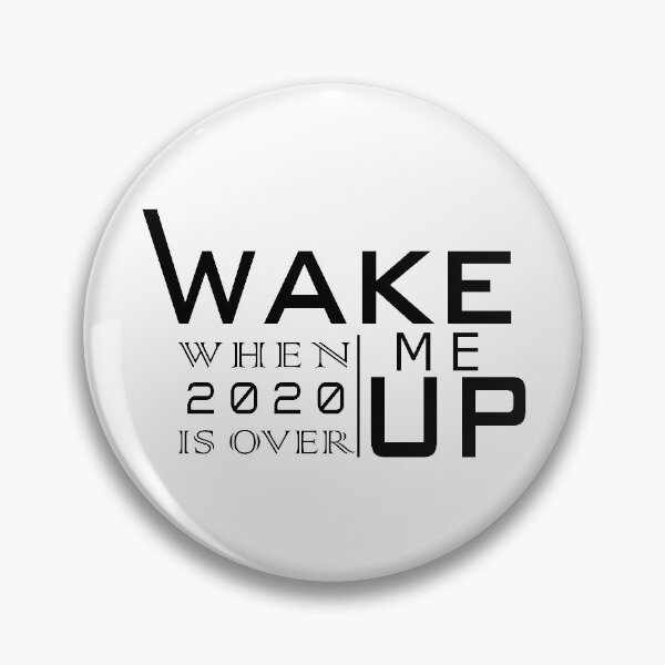 Item preview, Wake me up when 2020 is over designed and sold by Achily.