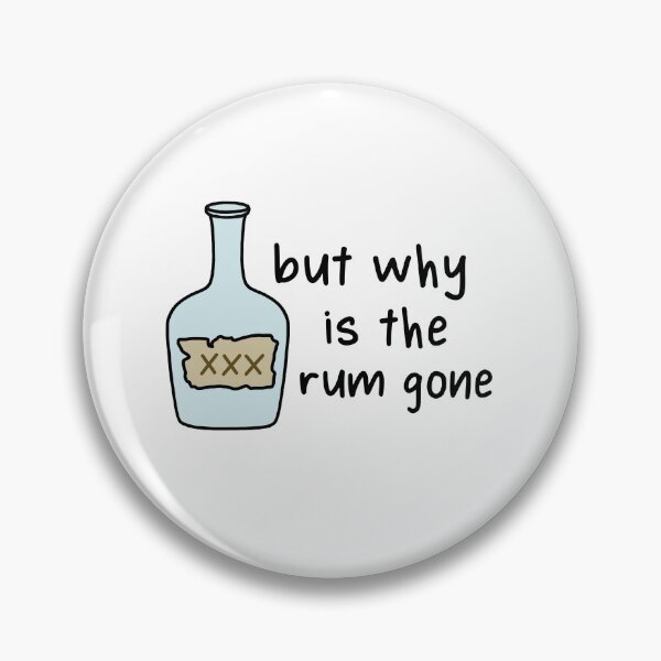 Item preview, But why is the rum gone designed and sold by dobiegerl.