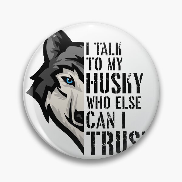 Item preview, Trusted Husky designed and sold by IssTee.