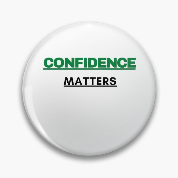 Item preview, Confidence matters designed and sold by DareDreams.
