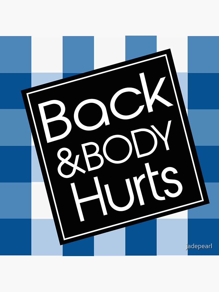 "Back And Body Hurts Workout Funny Parody" Sticker by jadepearl Redbubble