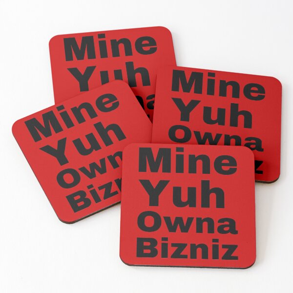 Item preview, Mine Yuh Owna Bizniz- Jamaican Slang  designed and sold by Angees.
