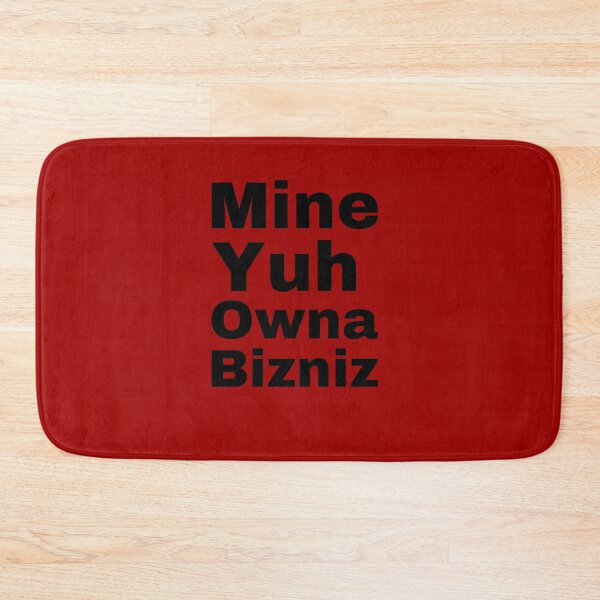 Item preview, Mine Yuh Owna Bizniz- Jamaican Slang  designed and sold by Angees.