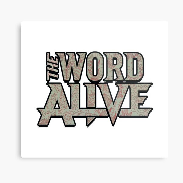 The Word Alive Wall Art | Redbubble