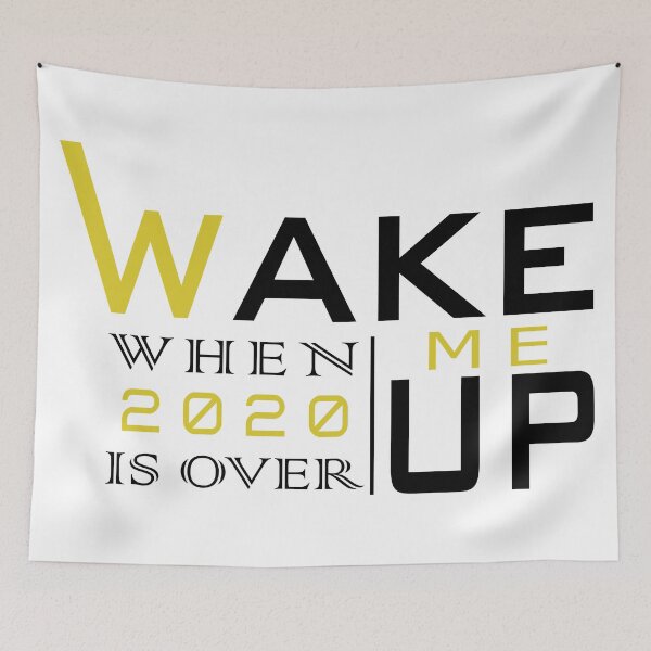 Item preview, Wake me up when 2020 is over #4 designed and sold by Achily.