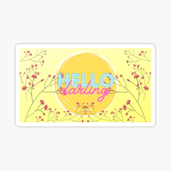 Hello Darling Sticker For Sale By Jenhook120500 Redbubble 