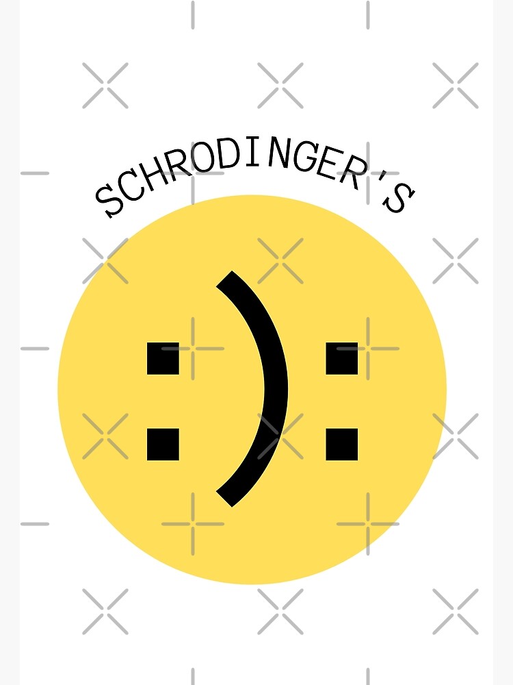 schrodinger smiley