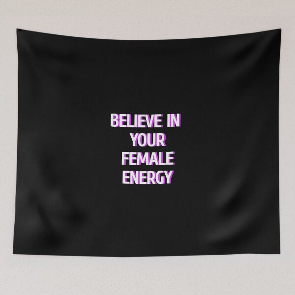 Item preview,  Believe In Your Female Energy designed and sold by gjen53.