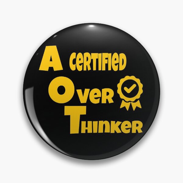 Item preview, A certified overthinker designed and sold by ArtOfArty.