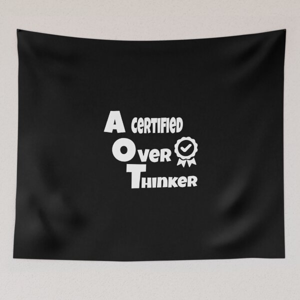 Item preview, A certified overthinker designed and sold by ArtOfArty.