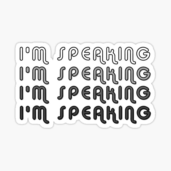 Item preview, Mr. Vice President, I’m speaking.  designed and sold by oliviagmonroe.