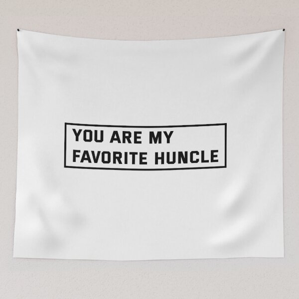 Item preview, You are my favorite huncle designed and sold by Diogo88.