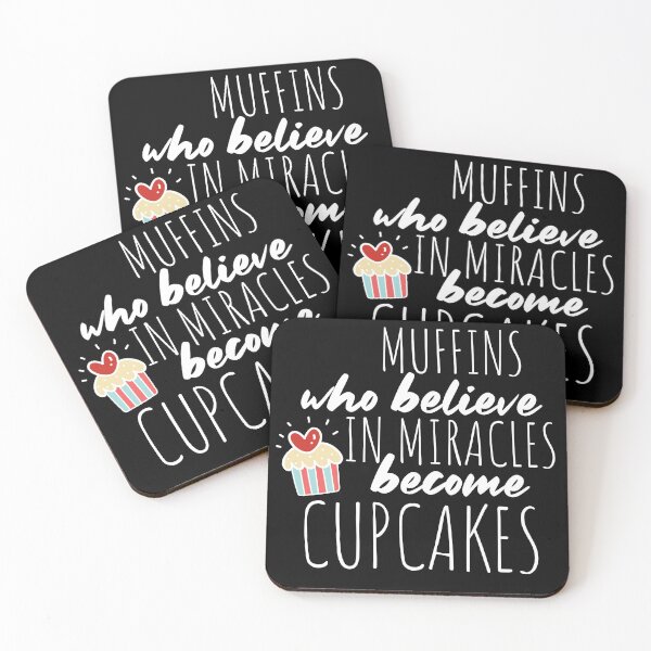 Item preview, Muffins who believe in Miracles becom Cupcakes Motivational Saying designed and sold by mcshirtface.