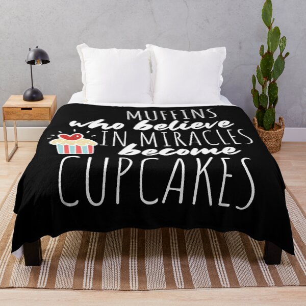 Item preview, Muffins who believe in Miracles becom Cupcakes Motivational Saying designed and sold by mcshirtface.