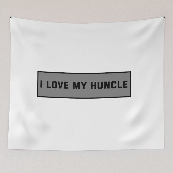 Item preview, I love my huncle designed and sold by Diogo88.