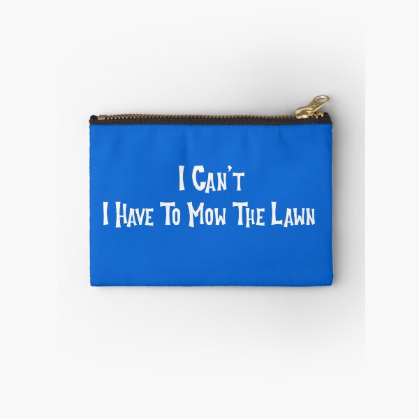 Item preview, I Can't I Have To Mow The Lawn designed and sold by Coolshirts262.