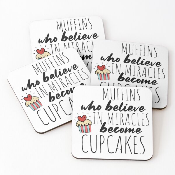 Item preview, Muffins who believe in Miracles become Cupcakes Motivational Saying designed and sold by mcshirtface.