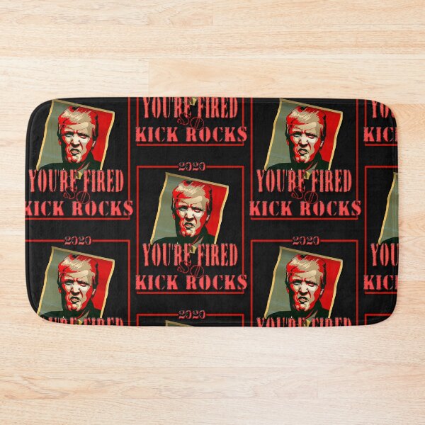 Item preview, Trump, You're Fired So Kick Rocks designed and sold by ronnieyoung.