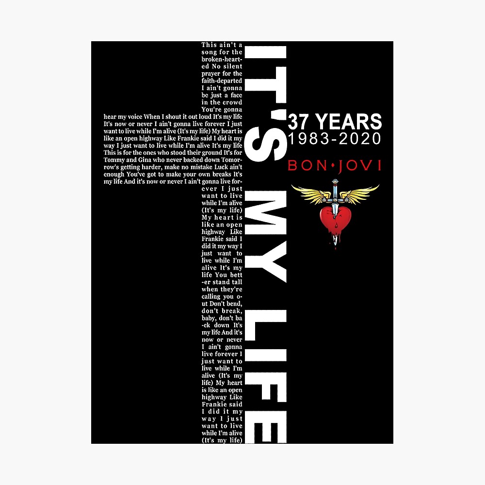 Bon Jovi It S My Life 37 Years 19 Gifts For Fans For Men And Women Gift Christmas Day Poster For Sale By Elizabethtee Redbubble