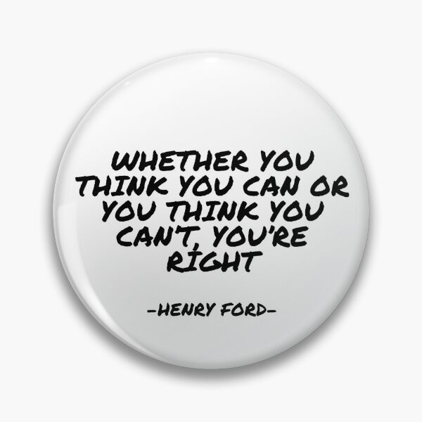Item preview, Henry Ford - Whether you think you can or you think you can’t, you’re right designed and sold by appleofyoureye.