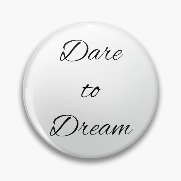 Item preview, Dare to Dream designed and sold by greg5000.
